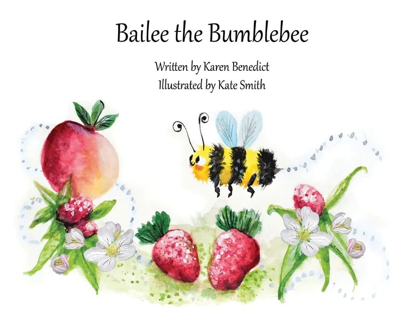 Bailee the Bumblebee - Hardcover
