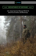 U.S. Army Survival Manual FM 21-76 (Survival, Evasion, and Recovery) - Paperback