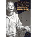 Acting in Documentary Theatre - Paperback