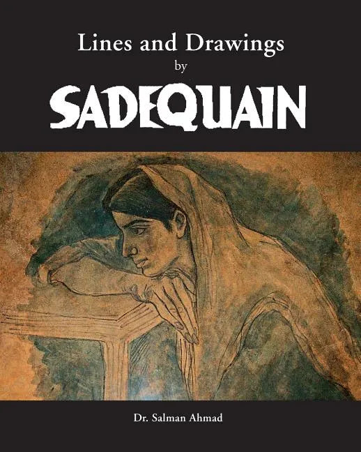 Lines and Drawings by SADEQUAIN - Paperback