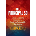 The Principal 50: Critical Leadership Questions for Inspiring Schoolwide Excellence - Paperback