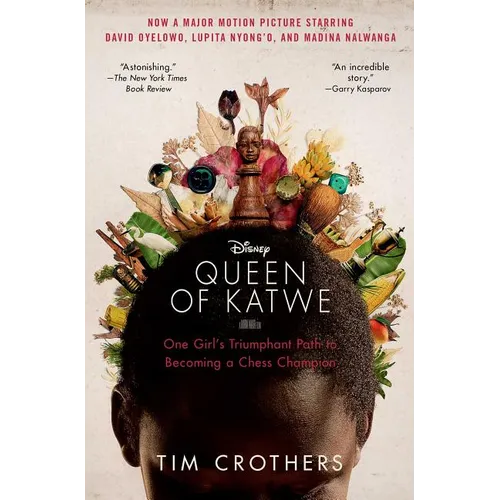 The Queen of Katwe: One Girl's Triumphant Path to Becoming a Chess Champion - Paperback