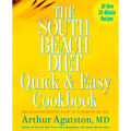 The South Beach Diet Quick and Easy Cookbook: 200 Delicious Recipes Ready in 30 Minutes or Less - Hardcover