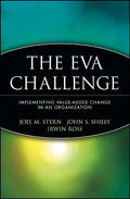 The Eva Challenge: Implementing Value-Added Change in an Organization - Paperback