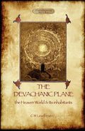 The Devachanic Plane: the Heaven World & Its Inhabitants - Paperback