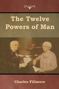 The Twelve Powers of Man - Paperback