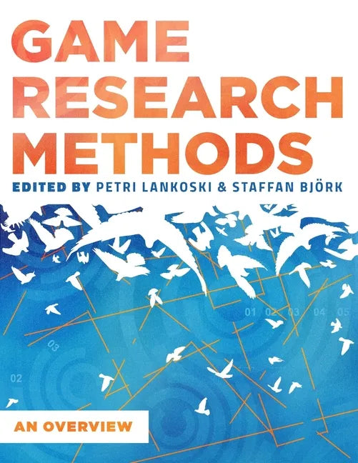 Game Research Methods: An Overview - Paperback