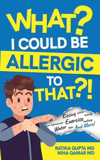 What? I Could be Allergic to That?! - Paperback