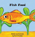 Fish Food - Hardcover