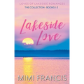 Lakeside Love: The Collection Books 1-3 - Paperback