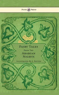 Fairy Tales From The Arabian Nights - Illustrated by John D. Batten - Hardcover