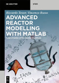 Advanced Reactor Modeling with MATLAB: Case Studies with Solved Examples - Paperback