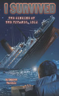 I Survived the Sinking of the Titanic - Library Binding