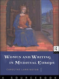 Women and Writing in Medieval Europe: A Sourcebook - Paperback