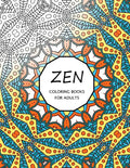 Zen Coloring Books For Adults: Coloring Templates for Meditation and Relaxation - Paperback