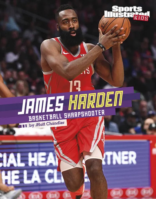 James Harden: Basketball Sharpshooter - Hardcover