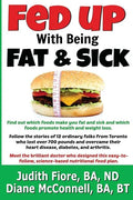 Fed Up with Being Fat & Sick (vegan weight loss diet, lose weight after 50, how to, healthy lifestyle, lose belly fat, What the Health): Find out whic - Paperback