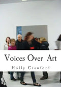 Voices Over Art: Art Text Document - Paperback