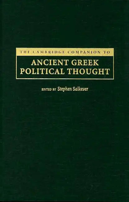 The Cambridge Companion to Ancient Greek Political Thought - Hardcover