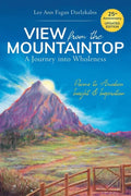 View from the Mountaintop: A Journey Into Wholeness: Poems to Awaken Insight & Inspiration - Paperback