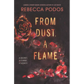 From Dust, a Flame - Hardcover