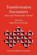 Transformative Encounters: Jesus and Women Re-Viewed - Paperback