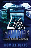 Life of a Savage: Money, Drugs, Murder - Paperback