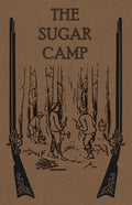 The Sugar Camp and After - Paperback