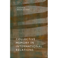 Collective Memory in Intern Relations C - Hardcover