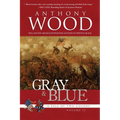 Gray & Blue: A Story of the Civil War - Paperback