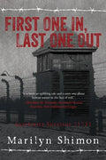 First One In, Last One Out: Auschwitz Survivor 31321 - Paperback