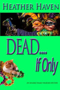 DEAD....If only - Paperback