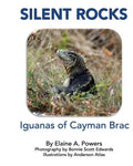 Silent Rocks: Iguanas of Cayman Brac - Paperback
