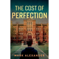The Cost of Perfection - Paperback