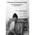 A Portrait of Grief and Courage: Hmong Oral Histories and Folktales - Paperback