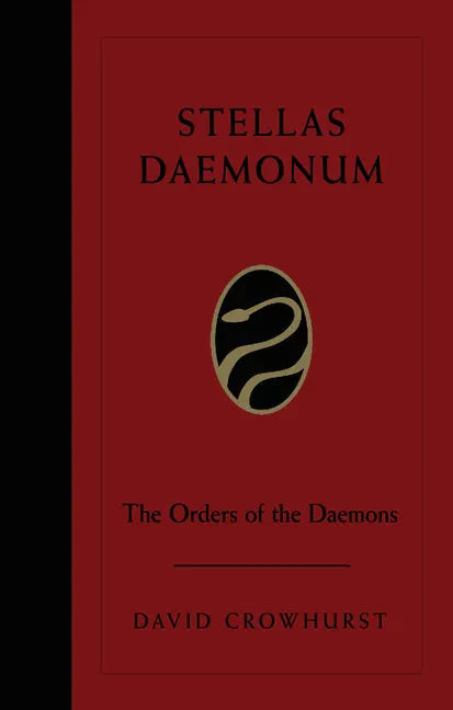 Stellas Daemonum: The Orders of the Daemons (Weiser Deluxe Hardcover Edition) - Hardcover