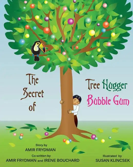 The Secret of Tree Hugger Bubble Gum - Paperback