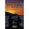 Living at the edge of the World - Winter - Paperback