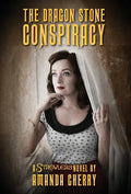 The Dragon Stone Conspiracy: A Strowlers Novel - Hardcover