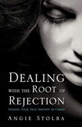 Dealing with the Root of Rejection - Paperback