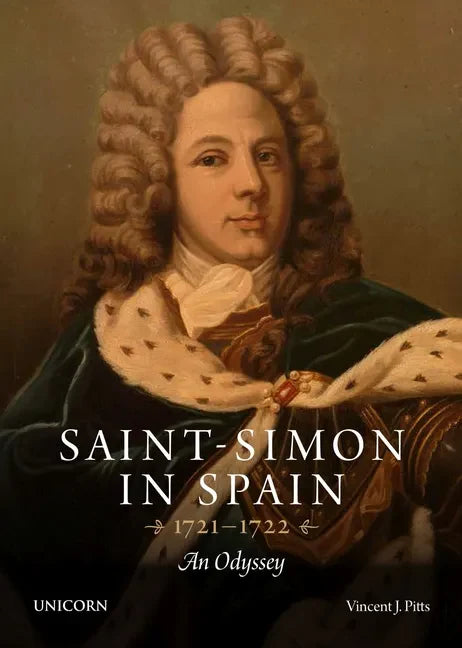 Saint-Simon in Spain 1721-1722: An Odyssey - Paperback