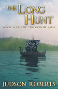 The Long Hunt: Book 4 of The Strongbow Saga - Paperback