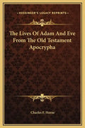 The Lives of Adam and Eve from the Old Testament Apocrypha - Hardcover