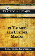 Tratado de Pesajim: El Talmud a la Luz del Mesias - Paperback