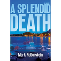 A Splendid Death - Hardcover