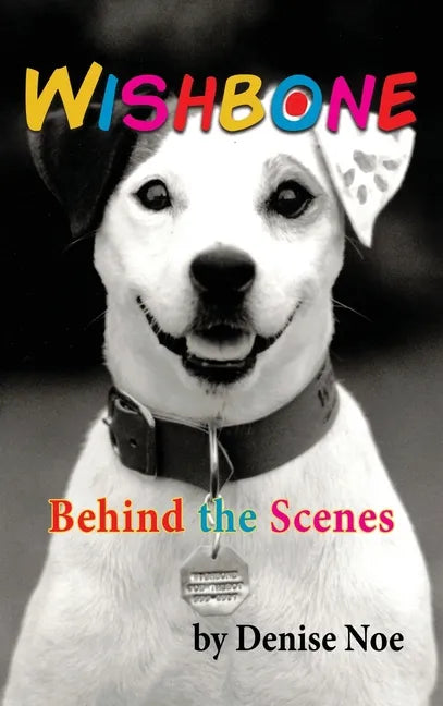 Wishbone - Behind the Scenes (hardback) - Hardcover
