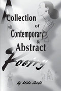 A Collection of Contemporary and Abstract Poetry - Paperback