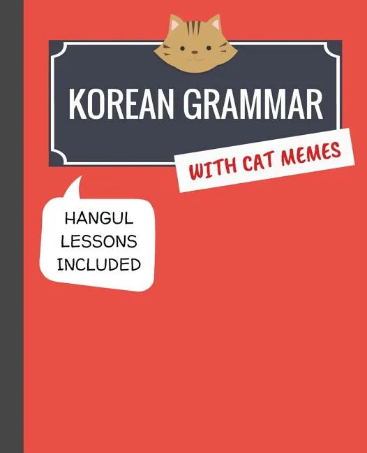 Korean Grammar with Cat Memes: Korean Language Book for Beginners - Paperback