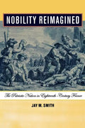 Nobility Reimagined: The Patriotic Nation in Eighteenth-Century France - Paperback