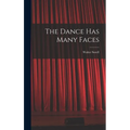 The Dance Has Many Faces - Hardcover